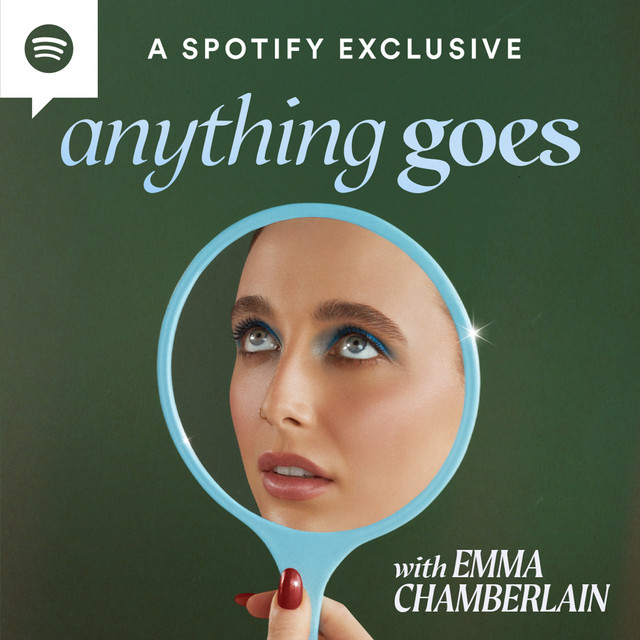 Pochette du podcast "Anything Goes with Emma Chamberlain" 